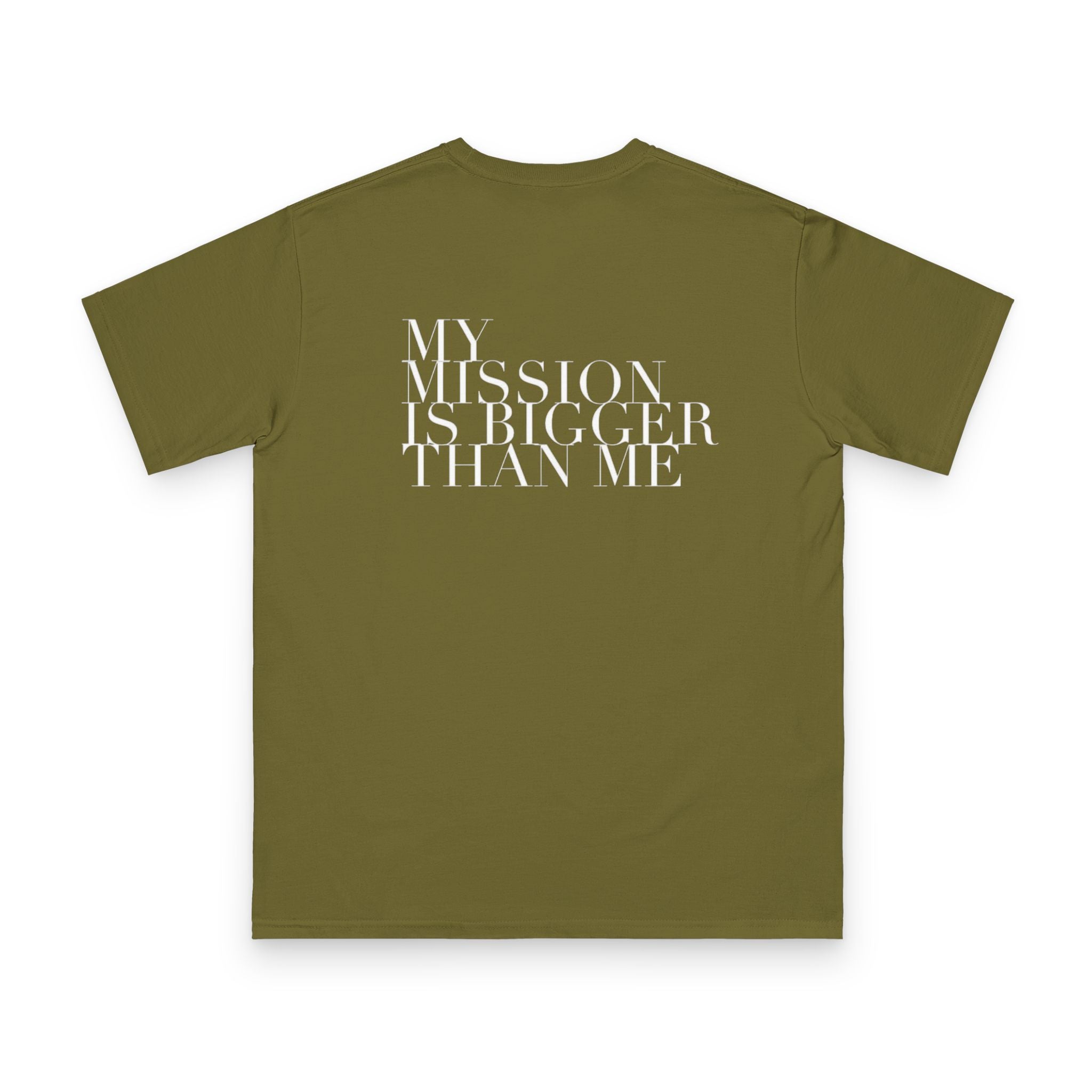 Mission Statement T‑Shirt — "My Mission Is Bigger Than Me" Organic Tee