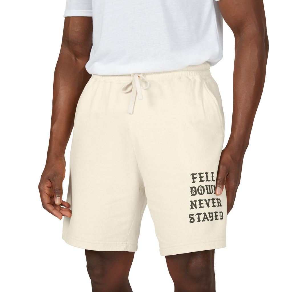 Fleece Sweat Shorts — “Fell Down Never Stayed” Motivational Lounge Shorts