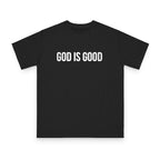 God Is Good Tee — Inspirational Christian T-Shirt (front: GOD IS GOOD, back: You Are Preparing Yourself To Fulfill A Prophecy)